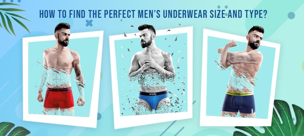 How to find the perfect men’s underwear size and type